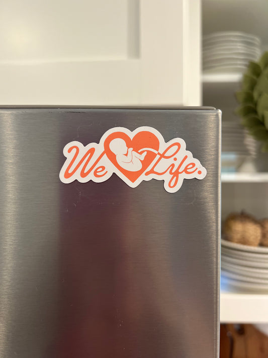 We Love Life Magnet